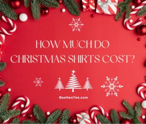 How Much Do Christmas Shirts Cost?