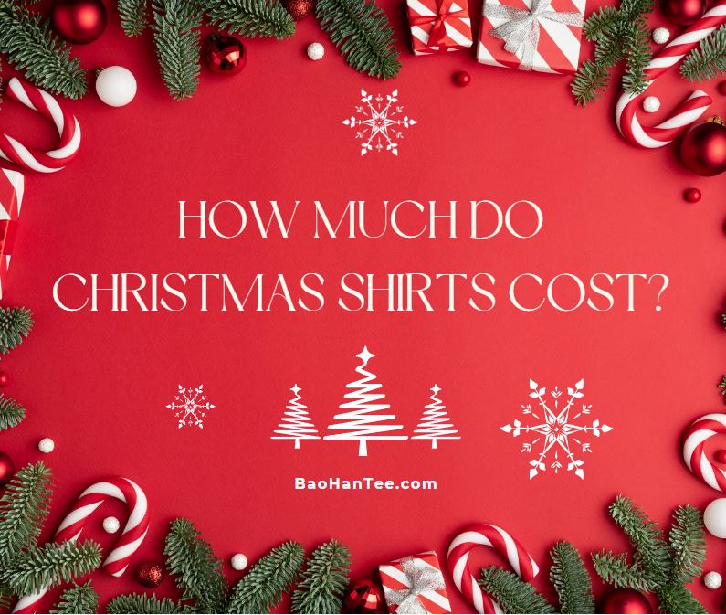 How Much Do Christmas Shirts Cost?