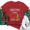 Christmas Is Loading Please Wait T-Shirt BaoHanTee, Funny Christmas Shirt