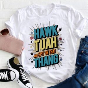 Hawk Tuah And Spit On That Thang Shirt BaoHanTee, Funny Hawk Tuah Shirt