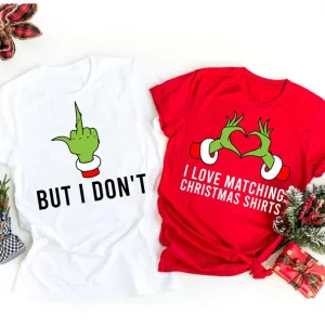 I Love Matching Christmas Shirt, But I Don't T-shirt, Christmas Couple Matching T-shirt