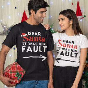 Matching Couples Christmas Shirts BaoHanTee - Dear Santa It was Her, His Fault Shirt