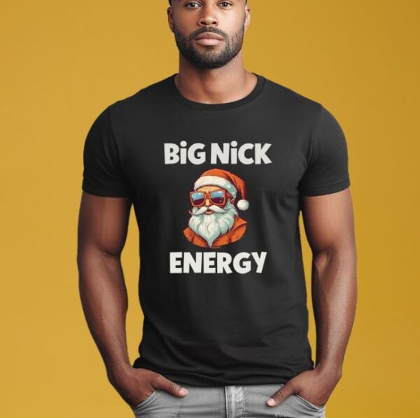 Men Funny Christmas Shirt BaoHanTee, Santa Big Nick Energy Shirt