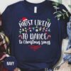 Most Likely To Dance to Christmas Songs Shirt BaoHanTee