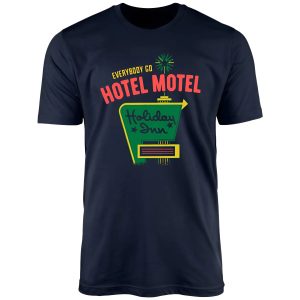 Everybody Go Hotel Motel Holiday Inn Funny T-Shirt in Navy Blue