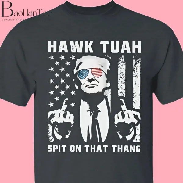 Hawk Tuah Spit On That Thang 2024 - BaoHanTee -Trump 2024 Shirt - Hawk Tuah Shirt - Trump Supporters Shirt