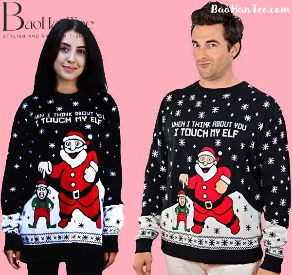 I Touch My Elf Elfie Ugly Christmas Sweater - Funny Couples Ugly Christmas Sweater