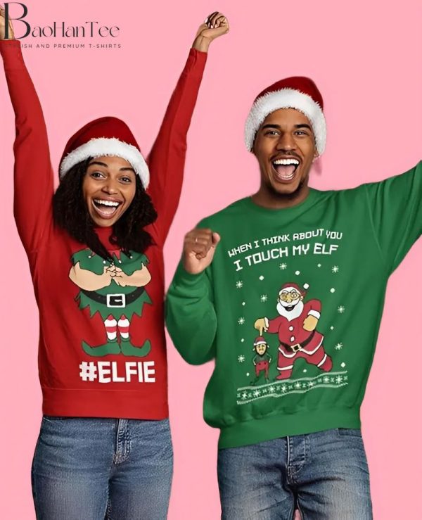 I Touch My Elf Elfie Ugly Christmas Sweater - Funny Couples Tacky Christmas Sweater