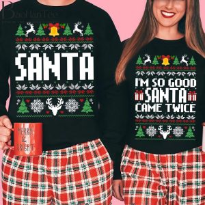 I'm So Good Santa Came Twice Couples Ugly Christmas Sweaters