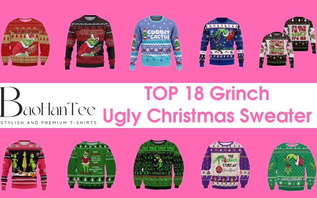 Top 18 Grinch Ugly Christmas Sweater to Steal the Show This Holiday Season