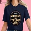 Victory For Trump 2025 Shirt, Trump Election Victory Shirt, January 20th Trump Victory Shirt, Pro Trump 2025 Shirt