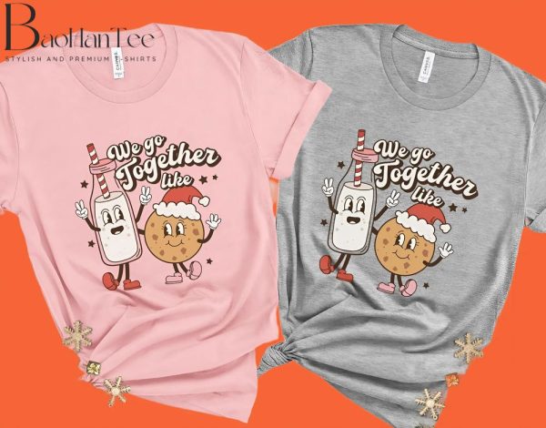 We Go Together Like Milk and Cookies Couples Christmas Shirts